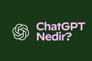 ChatGPT-Yapay-Zeka-Nedir 