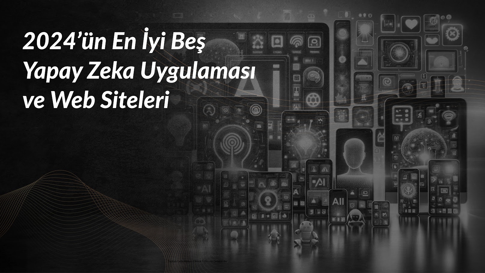 un-en-iyi-bes-yapay-zeka-uygulamasi-ve-web-siteleri