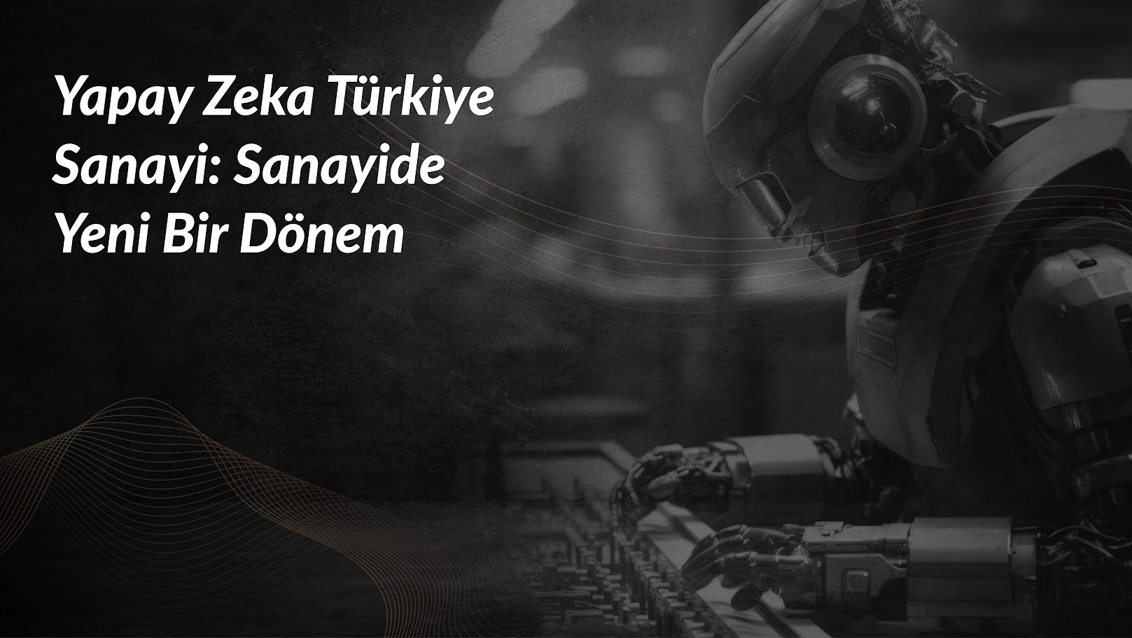 yapay-zeka-turkiye-sanayi-sanayide-yeni-bir-donem