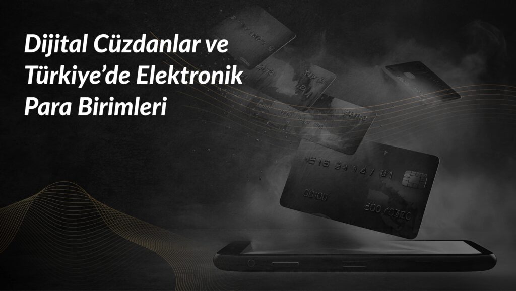 Türkiyede-Elektronik-Para-Birimleri